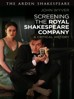 cover image of Screening the Royal Shakespeare Company